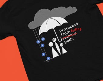 Protected from Failing Pods T-Shirt | Kubernetes Humor | DevOps Shirt | Software Engineer Gift | Funny IT Apparel | Cloud Computing Joke