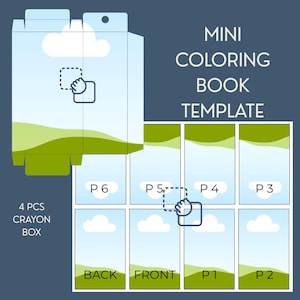 May include: A digital template for a mini coloring book and a 4 pcs crayon box. The design features a blue sky with white clouds and green hills. The layout includes labeled pages P1 through P6, a front cover, and a back cover section.
