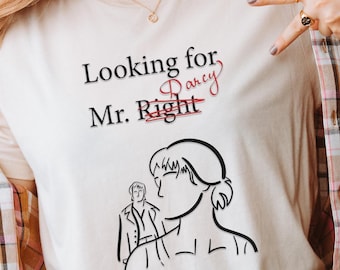 Mr Darcy T-Shirt, Mr. Darcy Quote Tee, Ideal for Book Nerds and Jane Austen Fans, a Pride and Prejudice Gift