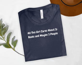 All This Girl Cares About Is Books Shirt Sweatshirt Book Lover Crewneck Bookish Shirt Gift For Reader Book Nerd Shirt Library Shirt Funny