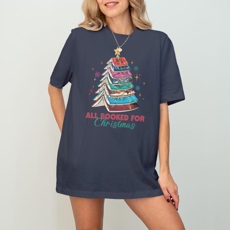 All Booked For Christmas Shirt, Book Lover Christmas Tee, Christmas Tree Book Shirt, Funny Christmas T-Shirt, Holiday Reading Top
