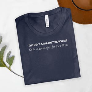 The Devil Couldnt Reach Me Tshirt, Fall for Villain Shirt, Funny Quote Tee, Literary Apparel, Graphic Novelty Shirt, Book Lover Gift