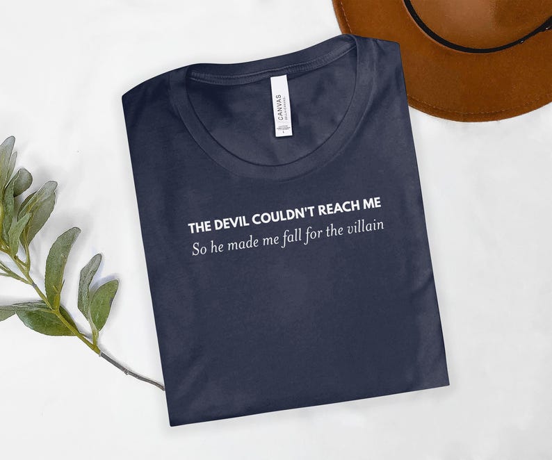 The Devil Couldnt Reach Me Tshirt, Fall for Villain Shirt, Funny Quote Tee, Literary Apparel, Graphic Novelty Shirt, Book Lover Gift