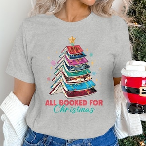 All Booked For Christmas Shirt, Book Lover Christmas Tee, Holiday Reading Shirt, Christmas Book Tree Gift, Xmas Reader T-shirt