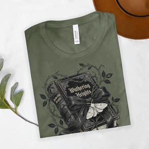 Wuthering Heights T-Shirt Sweatshirt, Emily Bronte, Gothic Literature, Classic Literature, Dark Academia, Book Lover Gift, Gothic Decor Military Green