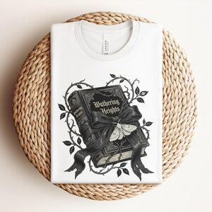 Wuthering Heights T-Shirt Sweatshirt, Emily Bronte, Gothic Literature, Classic Literature, Dark Academia, Book Lover Gift, Gothic Decor White