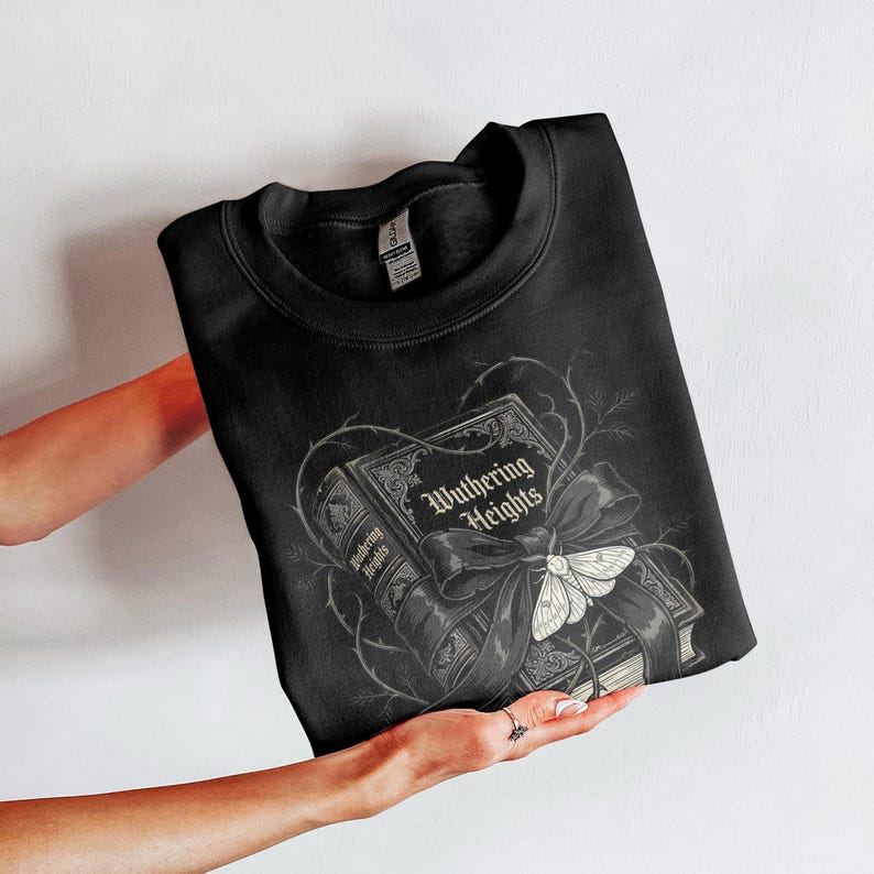 Wuthering Heights T-Shirt Sweatshirt, Emily Bronte, Gothic Literature, Classic Literature, Dark Academia, Book Lover Gift, Gothic Decor image 10