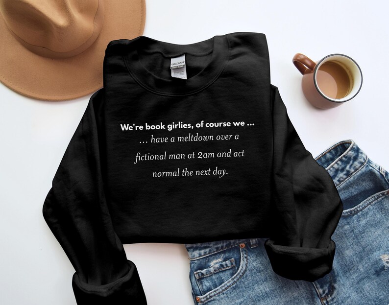 Book Lover Shirt, Funny Book Shirt, Reader Gift, Bookworm Sweatshirt, Literary Clothing, Bookish Tee, Fictional Man Meltdown Top