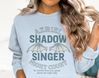 Azriel Shadow Singer Sweatshirt, ACOTAR Night Court, Bookish Merch, Rhysand High Lady Sweatshirt, Fantasy Readers Gift