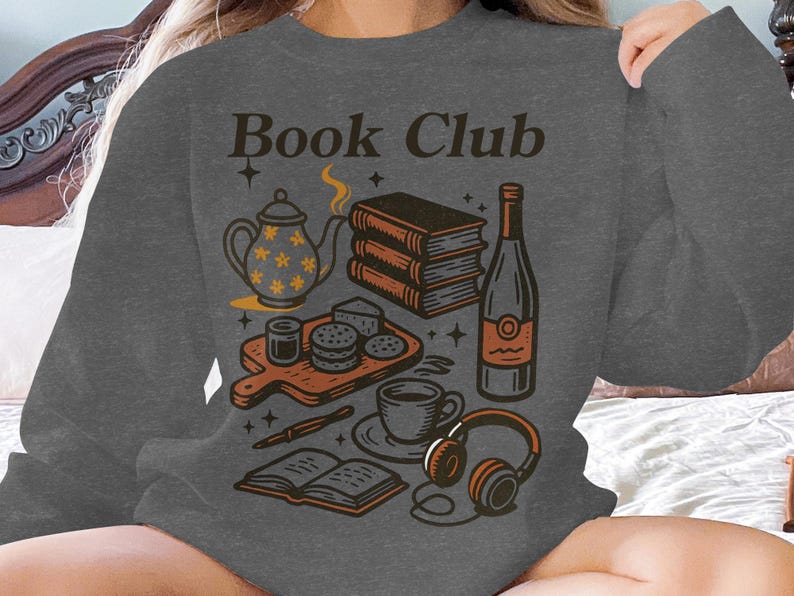 Book Club Sweatshirt, Cozy Reading Sweater, Book Lover Gift, Literary Apparel, Gifts for Readers, Book Club Merch, Coffee Lover Shirt