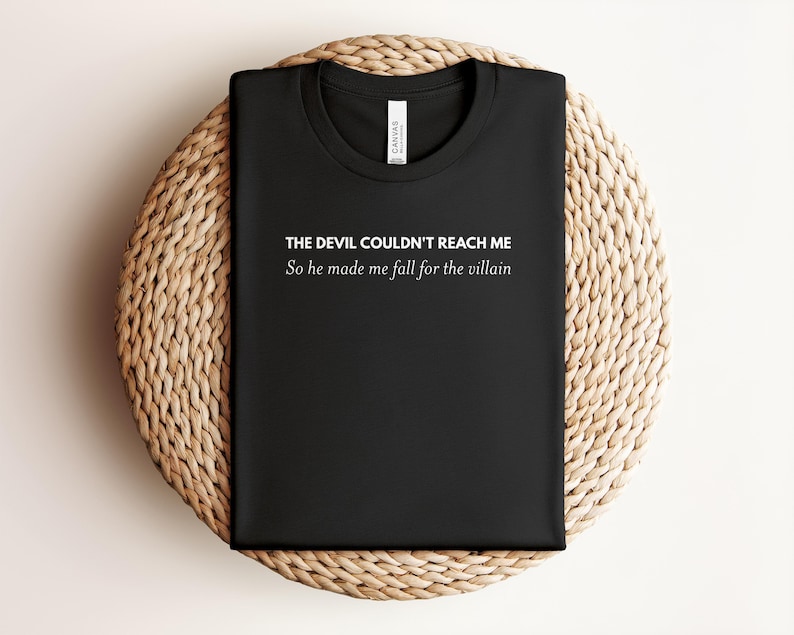 Devil Couldnt Reach Me Quote Shirt, Fall for Villain Tee, Funny Graphic T-Shirt, Trendy Slogan Top, Casual Wear, Gift for Her