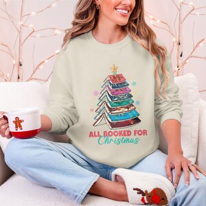 All Booked For Christmas Sweatshirt, Cozy Christmas Sweatshirt, Holiday Book Lover Gift, Festive Winter Pullover, Season's Greetings Sweater