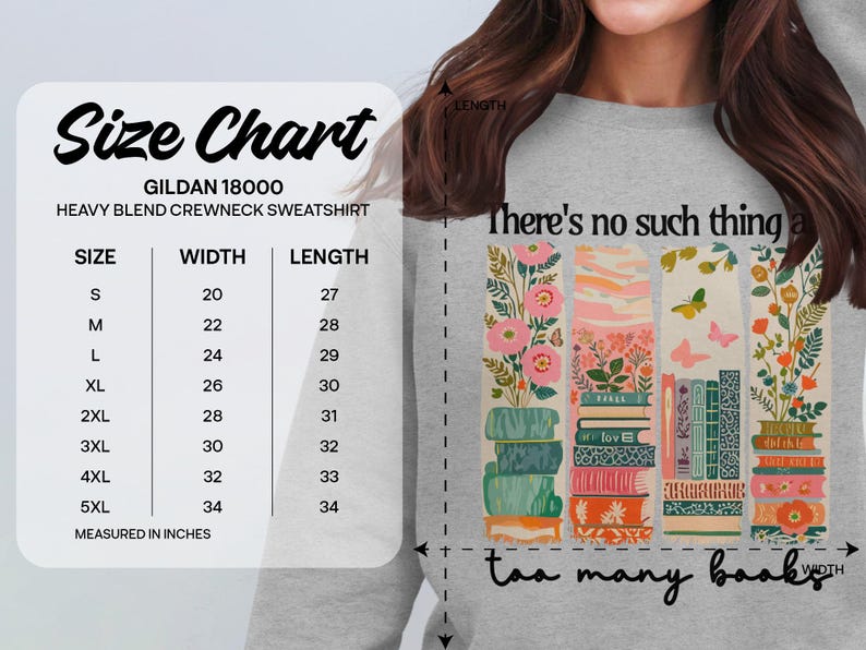 Gildan 18000 size chart with book illustration and text "too many books."