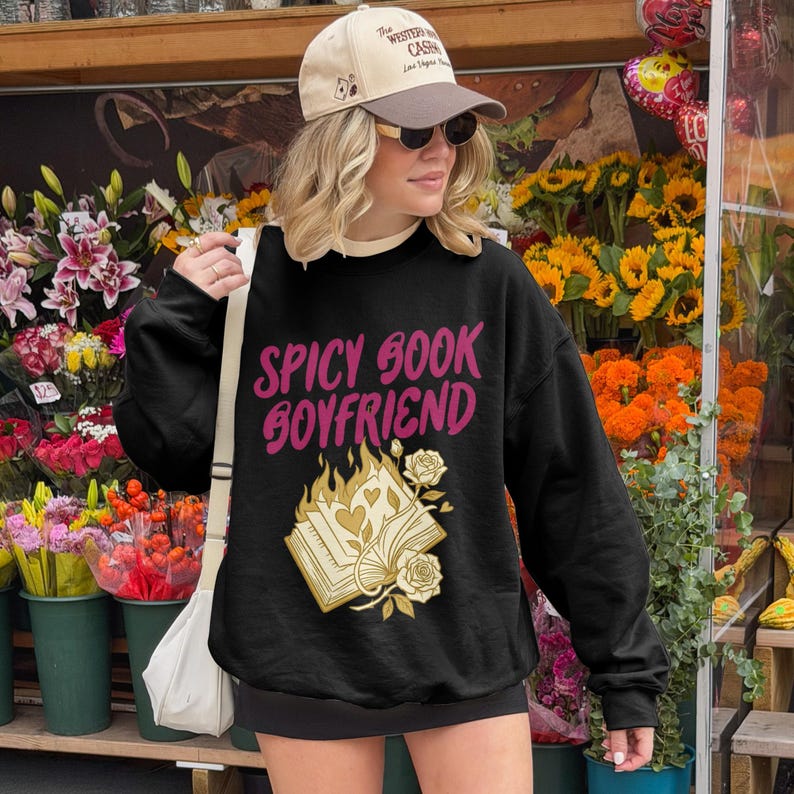 Spicy Book Boyfriend Sweatshirt, Book Lover Gift, Dark Romance Reader, Bookish Merch, Flaming Book with Roses Design, Reading