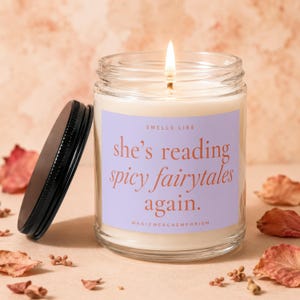 Smells like she's reading again candle Smut lover Smut reader Avid reader gifts funny book candle Spicy Fairytales Book lover gifts