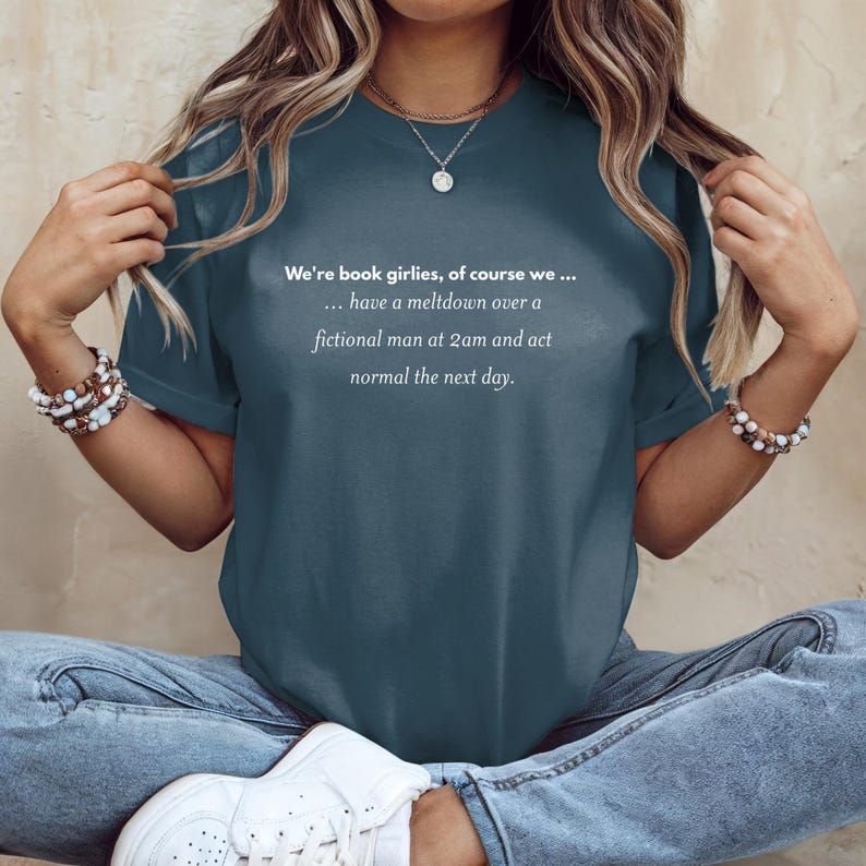 Book Girlies Shirt, Fictional Man Meltdown Tee, Funny Book Lover Quote, Reader Gift, Bookworm Apparel, Bookish Humor Top, 2am Reading