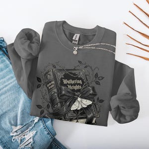 Wuthering Heights T-Shirt Sweatshirt, Emily Bronte, Gothic Literature, Classic Literature, Dark Academia, Book Lover Gift, Gothic Decor Dark Heather