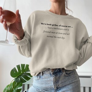 Book Girlie Sweatshirt, Literary Humor Pullover, Book Lover Gift, Funny Cozy Sweater, Reader Apparel, Bookworm Clothing, Casual Top