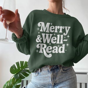 Merry and Well Read Sweatshirt, Book Lover Pullover, Cozy Reading Sweater, Literary Gift for Readers, Winter Bookworm Sweatshirt