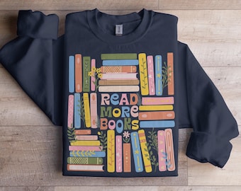 LEER MÁS LIBROS Camiseta Sudadera Amante de los libros Lector Cuello redondo Regalo para ratón de biblioteca Bibliotecario Club de lectura Regalo literario Linda camiseta de libros