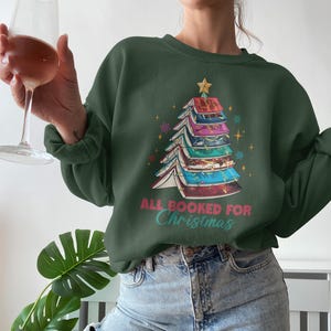 All Booked for Christmas Sweatshirt, Christmas Book Stack Sweater, Cozy Holiday Pullover, Festive Reading Apparel