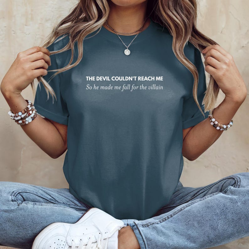 Devil Couldn't Reach Me Shirt, Villain Love Quote Tee, Inspirational Statement T-Shirt, Trendy Graphic Unisex Tee, Fashionable Casual Top