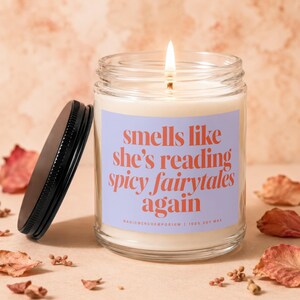 Smells like she's reading again candle Smut lover Smut reader Avid reader gifts funny book candle Spicy Fairytales Book lover gifts