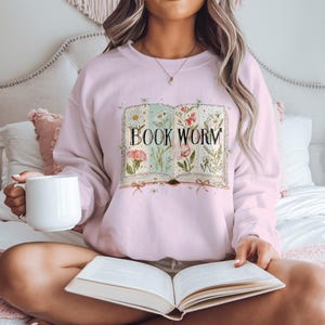 Bookworm Sweatshirt, Cozy Book Lover Gifts, Floral Design Reading Sweater, Literary Apparel, Cute Bookish Clothes, Reader Pullover