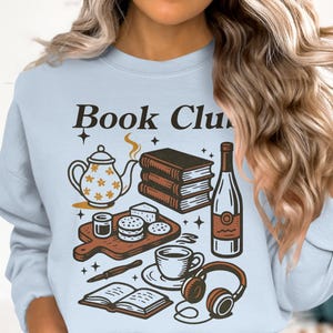 Book Club Shirt Teapot Books Wine Coffee Cozy Reading Sweatshirt Novel Reader Top Book Lover Gift Literary Tee