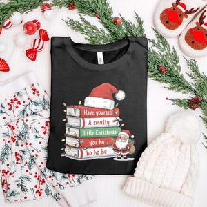 Have yourself a smutty little Christmas shirt, festive holiday graphic tee, Christmas pajama top, funny Xmas shirt, seasonal outfit