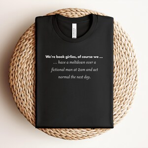 Book Lovers Shirt, Funny Book Shirt, Reader Shirt, Fictional Men Shirt, Book Club Shirt, Literary Humor Shirt, Bookish Tee