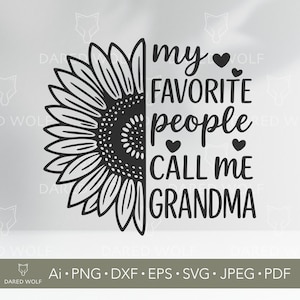 Grandma Sunflower SVG: Mother&#39;s Day Quote, Vinyl Cut File