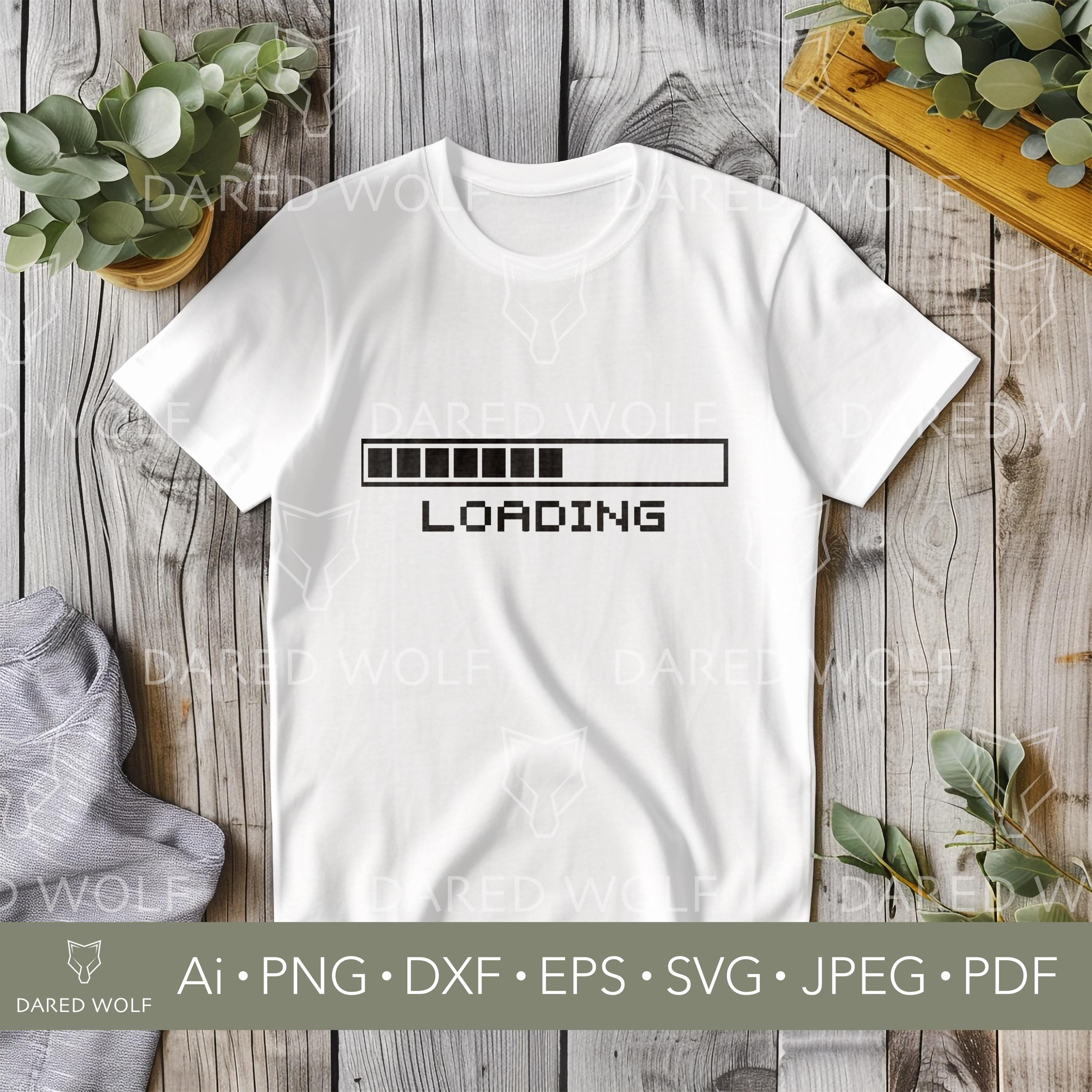 Fun Loading Svg Loading Bar SVG: Geek Humor Clipart for Cricut & Silhouette (digital ...