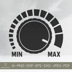 May include: Black graphic of a volume control knob with a curved scale. The text "MIN" and "MAX" are on either side of the knob. The image also includes file type information: Ai, PNG, DXF, EPS, SVG, JPEG, and PDF.