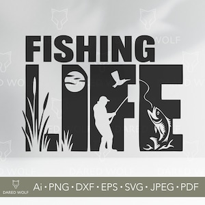 Fishing Life Vector Art | Outdoor Sports SVG for Cricut and Silhouette | Angler Digital File | Fisherman Lifestyle Design for Vinyl Cutting