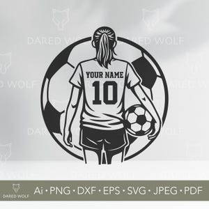Chica de fútbol personalizada SVG / Arte vectorial de jugador personalizado para Cricut y Silhouette / Archivo digital de equipo deportivo / Diseño de camiseta de fútbol femenino