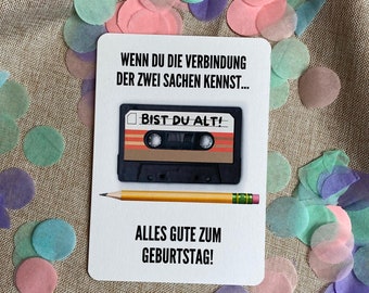 Carte d'anniversaire | cassettes | carte d'anniversaire drôle | Carte de vœux de félicitations carte postale DIN A6 | Carte pliante | drôle | drôle | années 90
