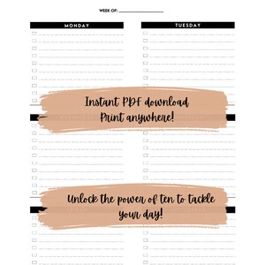 May include: A printable daily planner with a black and white design. The planner is divided into two columns, one for Monday and one for Tuesday. Each column has ten blank lines for tasks or to-do items. The planner has the text "tdt THE DAILY TEN" at the top and "Instant PDF download Print anywhere!" and "Unlock the power of ten to tackle your day!" in the middle.