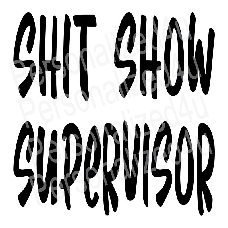 Shit Show Supervisor SVG - Etsy