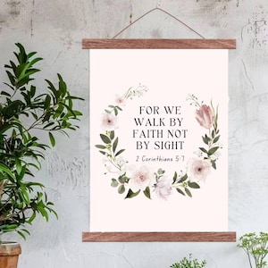 Custom 2 Corinthians 5:7 Bible Verse Sign Print, Custom Print with Poster Hanger, Christian Wall Art, Custom Quote Gift, Faith Gift