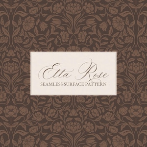 May include: A seamless surface pattern in shades of brown, featuring a floral design with stylized flowers and foliage. The pattern is repeated across the surface. The text "Etta Rose" and "Seamless Surface Pattern" are displayed on a rectangular label.