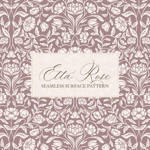May include: A seamless surface pattern in a muted mauve color, featuring a repeating floral design with white flowers and foliage. The text "Etta Rose" is displayed in an elegant script, with "Seamless Surface Pattern" below.