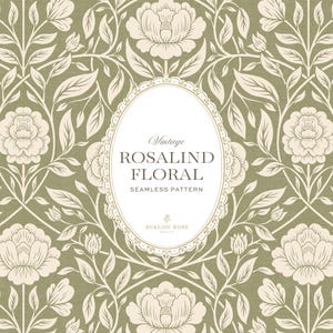 May include: A seamless pattern featuring cream-coloured floral illustrations on a muted olive green background. A central oval frame contains the text: Vintage ROSALIND FLORAL SEAMLESS PATTERN, with the small logo text AVALON ROSE below it.