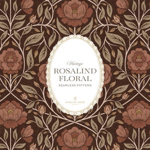 May include: A seamless pattern featuring dark brown, muted red, and beige floral motifs with intertwined stems and leaves. A central white oval frame contains the text Vintage ROSALIND FLORAL SEAMLESS PATTERN and the brand name AVALON ROSE.