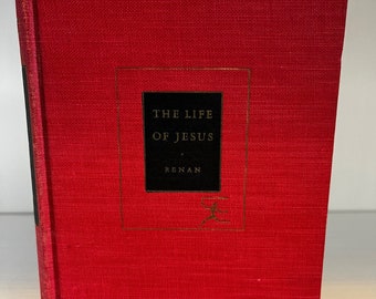 The Life of Jesus by Ernest Renan - Hardcover Cloth 1955 - Vintage Book