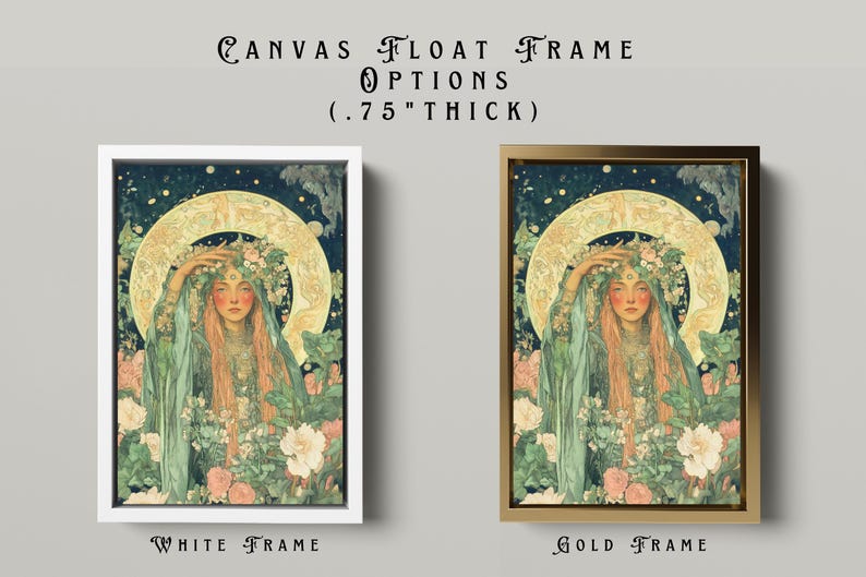 May include: Two canvas float frame options are shown. The artwork features a woman with long red hair, wearing a green robe and a floral crown, set against a celestial background. The frames are .75 inches thick, with a white and gold frame option.