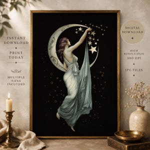May include: A framed digital art print featuring a figure in a flowing white gown reaching toward a large crescent moon and stars against a black background. The text reads Instant Download, Print Today, Multiple Sizes Included, and High Resolution 300 DPI JPG Files.