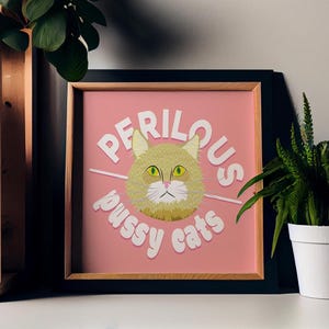 Perilous Pussy Cats. Square Cat Art. Perfect Cat Lover Gift. Feline Fun Illustration. Animal Artwork