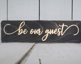 Be Our Guest Sign Etsy