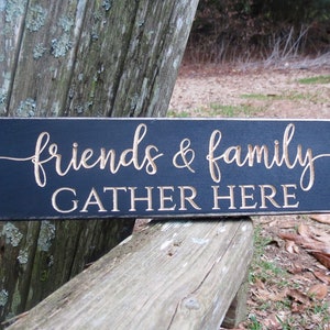 friends and family lightly distressed wood sign